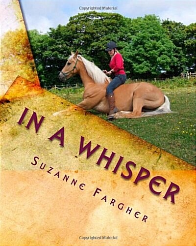 In a Whisper: A Trick Horse Training Manual (Paperback)