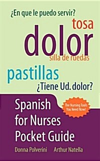 Spanish for Nurses Pocket Guide (Paperback)