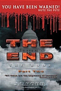 The End the Book: Part Two You Have Been Warned (Paperback)