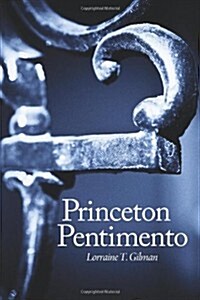 Princeton Pentimento (Paperback)