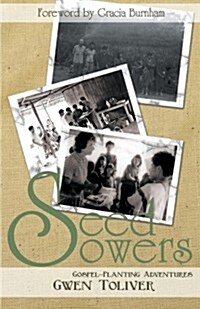 Seed Sowers: Gospel-Planting Adventures (Paperback)