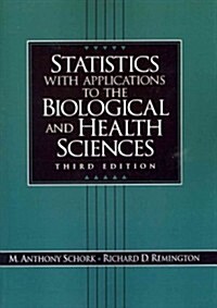 Statistics With Applications to the Biological and Health Sciences (Paperback, 3rd)