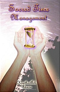 Sacred Time Management (Paperback)