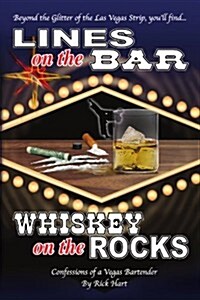 Lines on the Bar . . . Whiskey on the Rocks (Paperback)