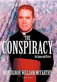 The Conspiracy: An Innocent Priest (Hardcover)