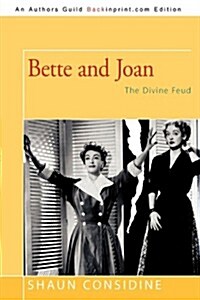 Bette and Joan: The Divine Feud (Paperback)