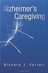 Alzheimers Caregiving: Lessons from a Surviving Spouse (Paperback)