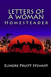 Letters of a Woman Homesteader (Paperback)