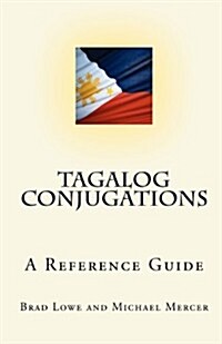 Tagalog Conjugations: A Reference Guide (Paperback)