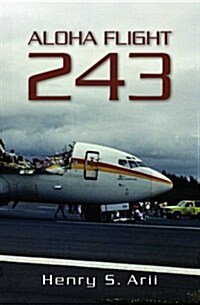 Aloha Flight 243 (Paperback)