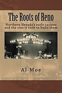 The Roots of Reno (Paperback)
