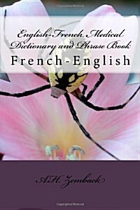 English-French Medical Dictionary and Phrase Book: French-English (Paperback)