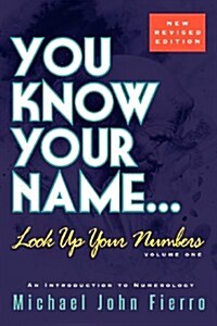 You Know Your Name... Look Up Your Numbers (Paperback)