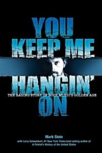 You Keep Me Hangin on (Paperback)