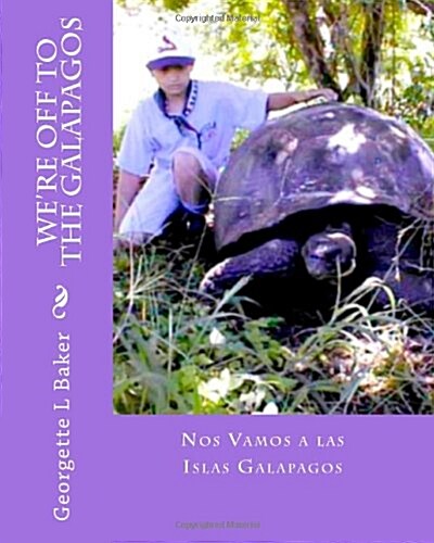 Were Off to the Galapagos: Nos Vamos a Las Islas Galapagos (Paperback)