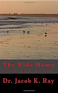 The Ride Home: A Surf Novel #1kindle Bestseller (Paperback)