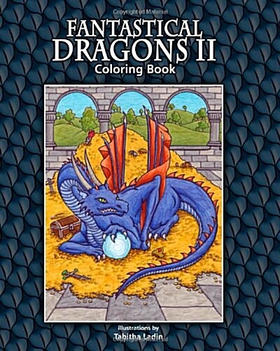 Fantastical Dragons II: Coloring Book (Paperback)