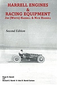 Harrell Engines & Racing Equipment: Jim (White) Harrell & Nick Harrell (Paperback)