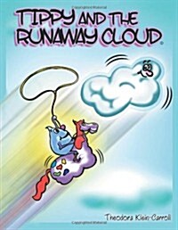 Tippy and the Runaway Cloud (Paperback)