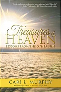 Treasures of Heaven: Lessons from the Other Side (Paperback)