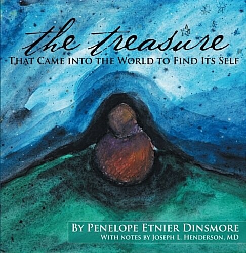 The Treasure That Came Into the World to Find Its Self. (Paperback)