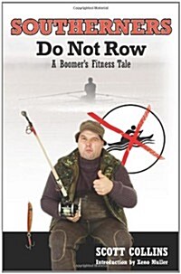 Southerners Do Not Row (Paperback)