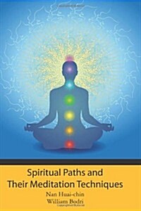 Spiritual Paths and Their Meditation Techniques (Paperback)