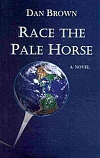 Race the Pale Horse (Paperback)
