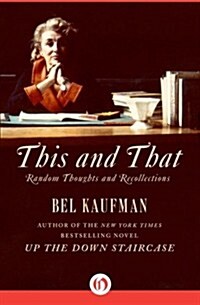 This and That: Random Thoughts and Recollections (Paperback)