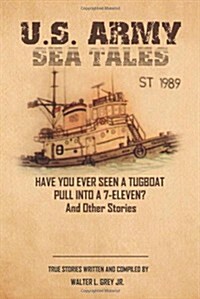 U.S. Army Sea Tales (Paperback)