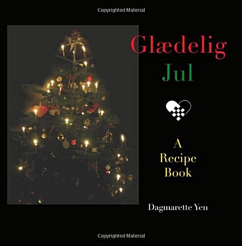 Glædelig Jul: A Danish Christmas Recipe Book (Paperback)