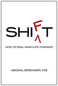 Shift: How to Deal When Life Changes (Paperback)