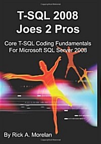 T-SQL 2008 Joes 2 Pros SQL (Paperback)