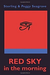 Red Sky in the Morning: The Secret History of Two Men Who Got Away - And One Who Didnt. (Paperback)
