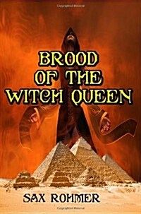 Brood of the Witch Queen: Often Called the Scariest Book Ever Written (Timeless Classic Books) (Paperback)