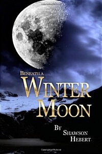 Beneath a Winter Moon (Paperback)