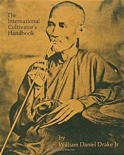 The International Cultivators Handbook: Coca, Opium & Hashish (Paperback)
