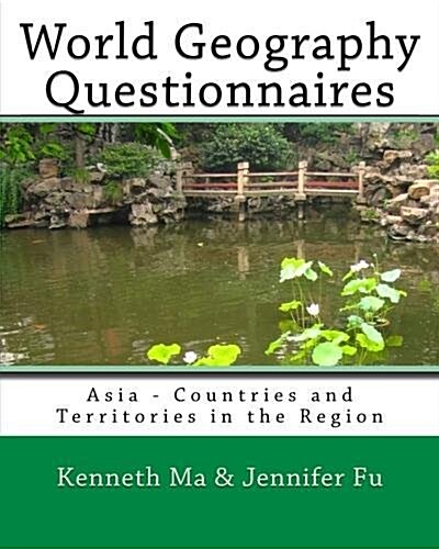 World Geography Questionnaires: Asia - Countries and Territories in the Region (Paperback)