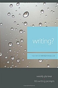 Writing?: Weekly Planner + 365 Writing Prompts (Paperback)