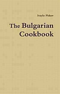 The Bulgarian Cookbook (Paperback)