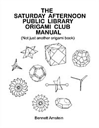 The Saturday Afternoon Public Library Origami Club Manual (Paperback)