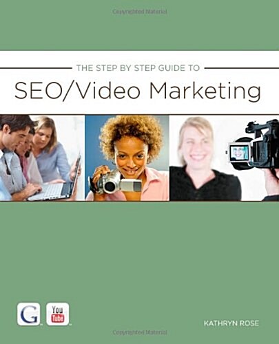 The Step by Step Guide to Seo/Video Marketing (Paperback)