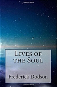 Lives of the Soul (Paperback)