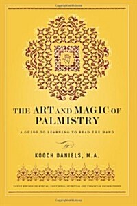 The Art and Magic of Palmistry (Paperback)