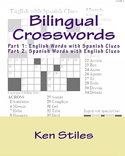 Bilingual Crosswords: Part 1: English Words with Spanish Clues and Part 2: Spanish Words with English Clues (Paperback)