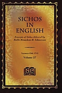 Sichos In English: Excerpts of Sichos delivered by Rabbi Menachem M. Schneerson (Paperback)