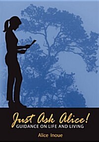 Just Ask Alice! (Paperback)