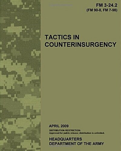 Tactics in Counterinsurgency, FM 3-24.2: US Army Field Manual 3-24.2 (Paperback)