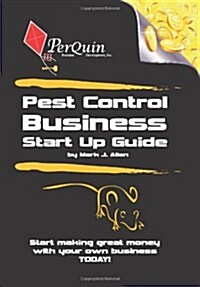 Pest Control Business Start-Up Guide (Paperback)