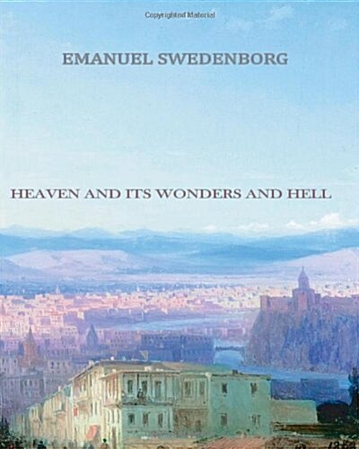 Heaven and Its Wonders and Hell (Paperback)